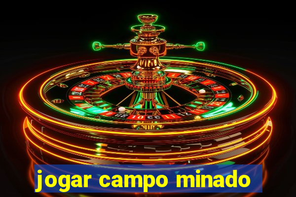jogar campo minado